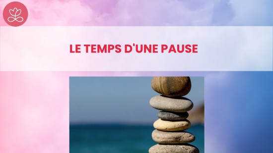 Semaine 1 : Le temps d'une pause (21 minutes)